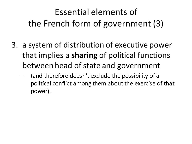 Essential elements of  the French form of government (3) a system of distribution